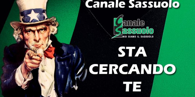 Canale Sassuolo sta cercando te!