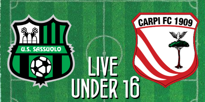 Live Under 16 Sassuolo-Carpi