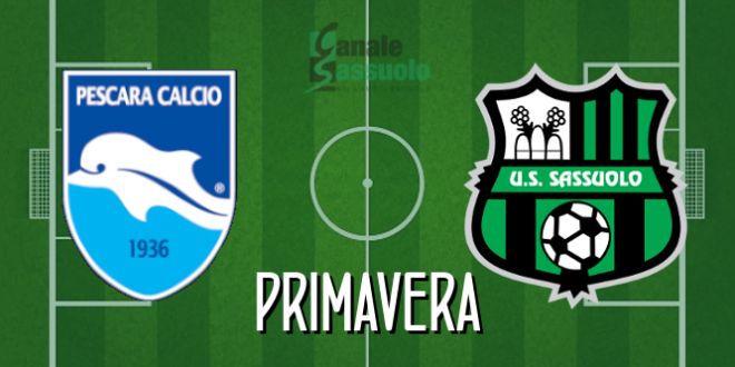 Diretta Primavera Pescara-Sassuolo